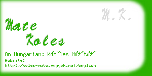 mate koles business card